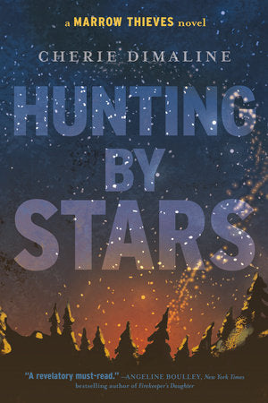 Hunting by Stars Paperback by Cherie Dimaline