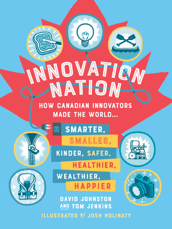 Innovation Nation Paperback by David Johnston and Tom Jenkins; illustrated by Josh Holinaty