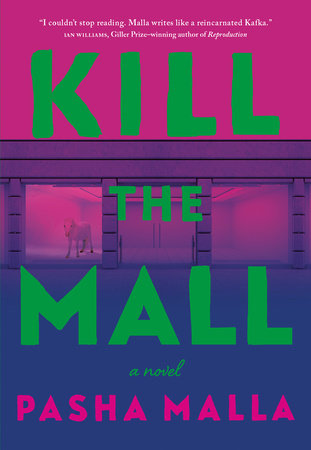 Kill the Mall Paperback by Pasha Malla