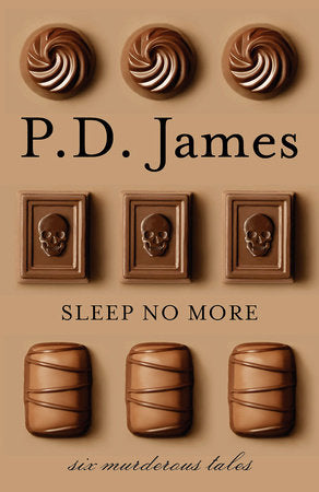 Sleep No More Paperback by P. D. James With a foreword by Peter Kemp