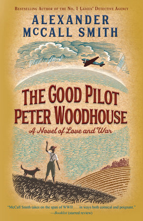 The Good Pilot Peter Woodhouse Paperback by Alexander McCall Smith