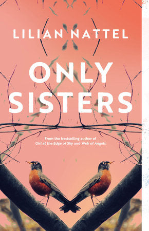 Only Sisters Paperback by Lilian Nattel