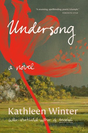 Undersong Paperback by Kathleen Winter