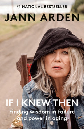 If I Knew Then Paperback by Jann Arden
