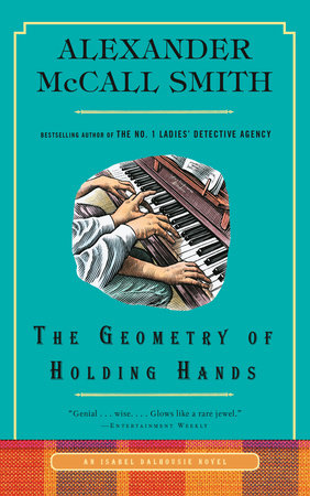 The Geometry of Holding Hands Paperback by Alexander McCall Smith