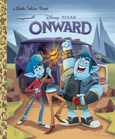 Onward Little Golden Book (Disney/Pixar Onward) Hardcover by Adapted by Courtney Carbone; illustrated by Nick Balian and the Disney  Storybook Art Team; designed by Tony Fejeran