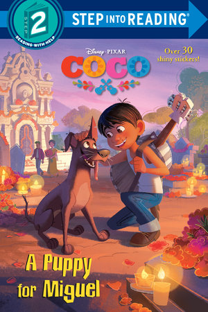 A Puppy for Miguel (Disney/Pixar Coco) Paperback by Melissa Lagonegro; illustrated by the Disney Storybook Art Team