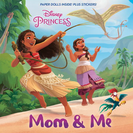Mom & Me (Disney Princess) Paperback by Kalikolehua Hurley; illustrated by the Disney Storybook Art Team