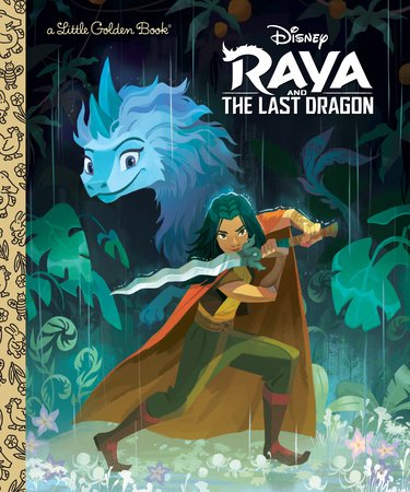 Raya and the Last Dragon Little Golden Book (Disney Raya and the Last Dragon) Hardcover by Golden Books; illustrated by Golden Books