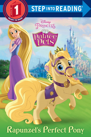 Rapunzel's Perfect Pony (Disney Princess: Palace Pets) Paperback by RH Disney; illustrated by RH Disney