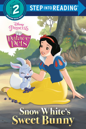 Snow White's Sweet Bunny (Disney Princess: Palace Pets) Paperback by Random House; illustrated by Random House
