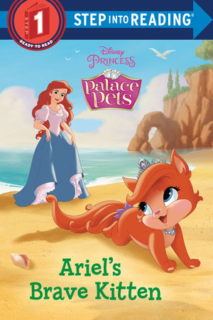 Ariel's Brave Kitten (Disney Princess: Palace Pets) Paperback by RH Disney; illustrated by RH Disney