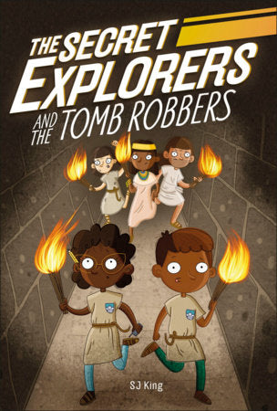 The Secret Explorers and the Tomb Robbers Paperback by SJ King