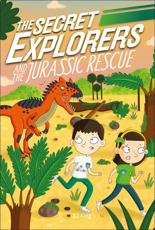 The Secret Explorers and the Jurassic Rescue Paperback by SJ King