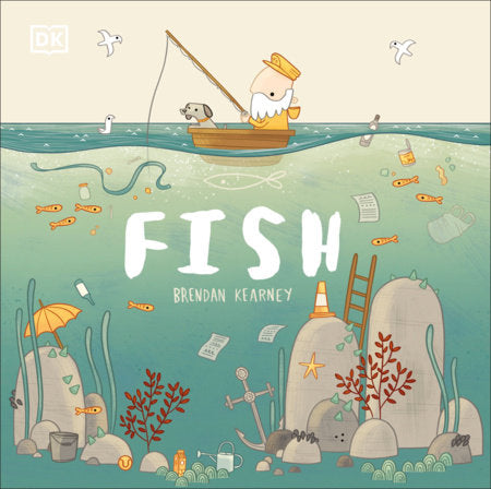 Adventures with Finn and Skip: Fish Hardcover by Brendan Kearney
