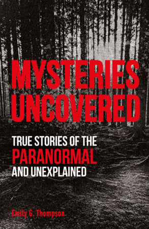 Mysteries Uncovered Paperback by Emily G. Thompson