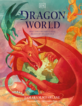 Dragon World Hardcover by Tamara Macfarlane