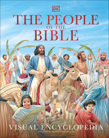 The People of the Bible Visual Encyclopedia Hardcover by DK