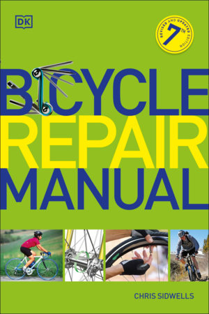 Bicycle Repair Manual, Seventh Edition Paperback by DK