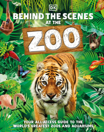 Behind the Scenes at the Zoo Hardcover by DK