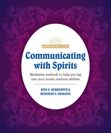Communicating with Spirits Paperback by Rita Straus Berkowitz & Deb Baker