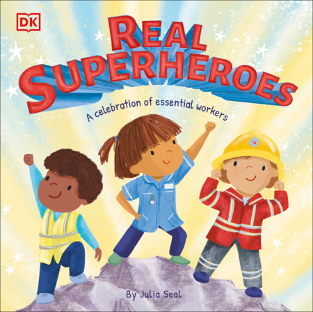 Real Superheroes Hardcover by Julia Seal