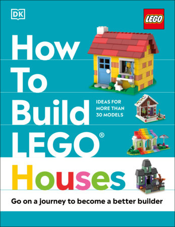 How to Build LEGO Houses Hardcover by Jessica Farrell; Nate Dias; Hannah Dolan