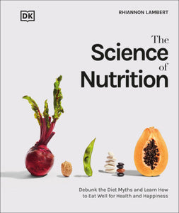The Science of Nutrition Hardcover by Rhiannon Lambert