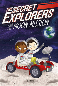 The Secret Explorers and the Moon Mission Paperback by SJ King