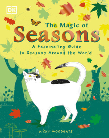 The Magic of Seasons Hardcover by Vicky Woodgate
