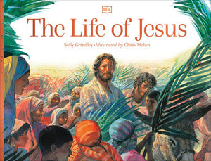 The Life of Jesus Hardcover by Sally Grindley