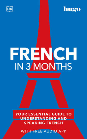 French in 3 Months with Free Audio App Paperback by DK