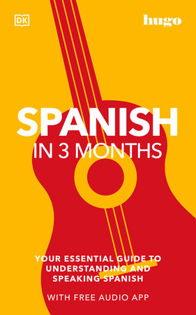 Spanish in 3 Months with Free Audio App Paperback by DK