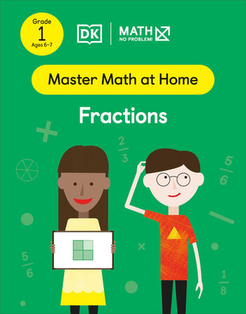 Math - No Problem! Fractions, Grade 1 Ages 6-7 Paperback by Math - No Problem!