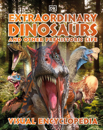 Extraordinary Dinosaurs and Other Prehistoric Life Visual Encyclopedia Hardcover by DK