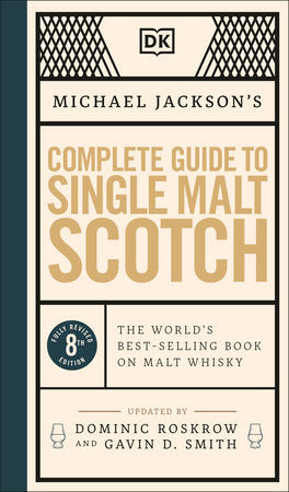 Michael Jackson's Complete Guide to Single Malt Scotch Hardcover by Michael Jackson