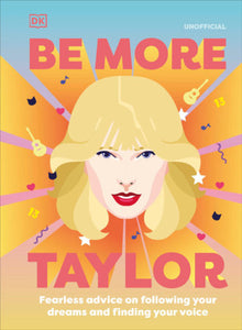 Be More Taylor Swift Hardcover by DK