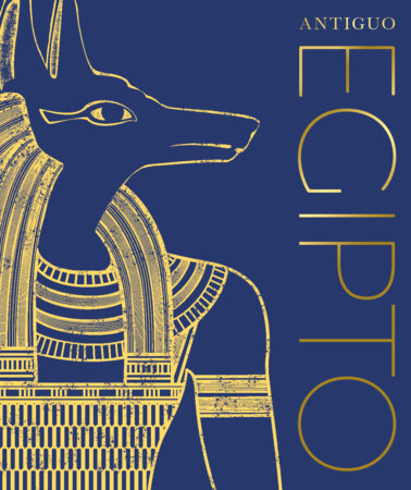 Antiguo Egipto (Ancient Egypt) Hardcover by DK