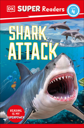 DK Super Readers Level 4 Shark Attack Hardcover by DK