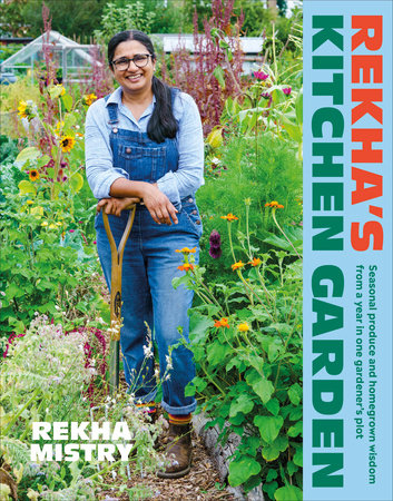 Rekha's Kitchen Garden Hardcover by Rekha Mistry