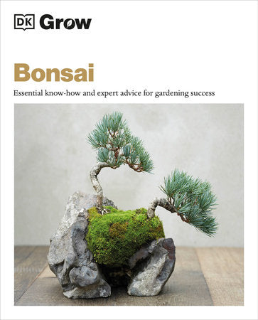 Grow Bonsai: Essential Know-how and Expert Advice for Gardening Success Paperback by Peter Warren