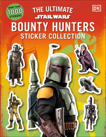 Star Wars Bounty Hunters Ultimate Sticker Collection Paperback by DK