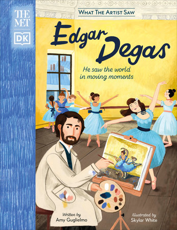 The Met Edgar Degas: He Saw the World in Moving Moments Hardcover by Amy Guglielmo