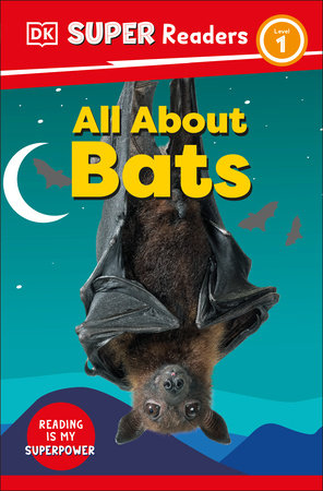 DK Super Readers Level 1 All About Bats Hardcover by DK