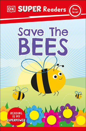 DK Super Readers Pre-Level Save the Bees Hardcover by DK