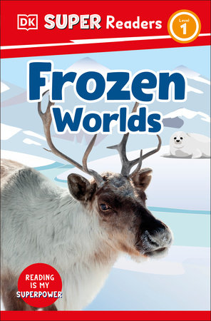 DK Super Readers Level 1 Frozen Worlds Hardcover by DK