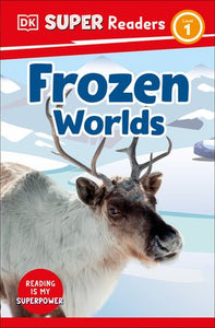 DK Super Readers Level 1 Frozen Worlds Paperback by DK