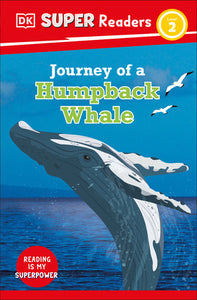 DK Super Readers Level 2 Journey of a Humpback Whale Paperback by DK