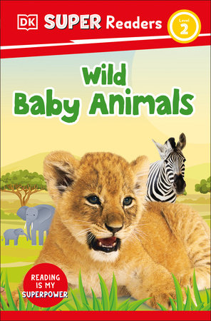 DK Super Readers Level 2 Wild Baby Animals Paperback by DK