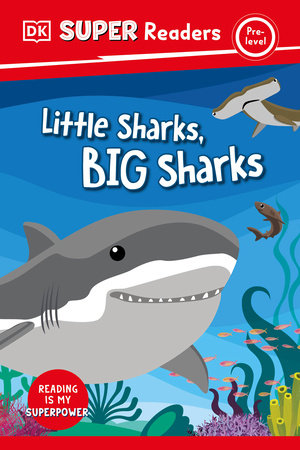 DK Super Readers Pre-Level Little Sharks Big Sharks Hardcover by DK